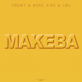 CREW 7 X MARC KISS X LOU - MAKEBA